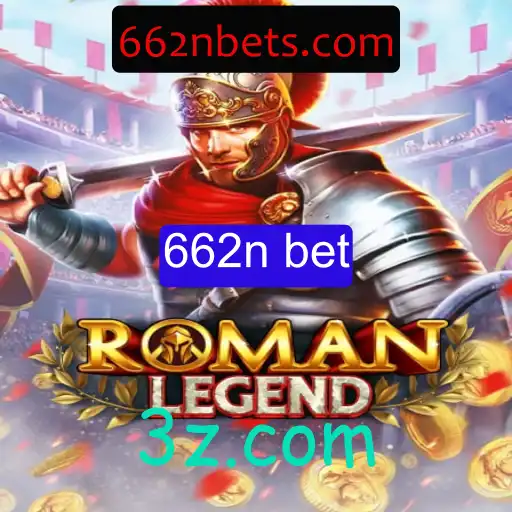 Descubra o Mundo de RomanLegend e o Impacto do 662n Bet